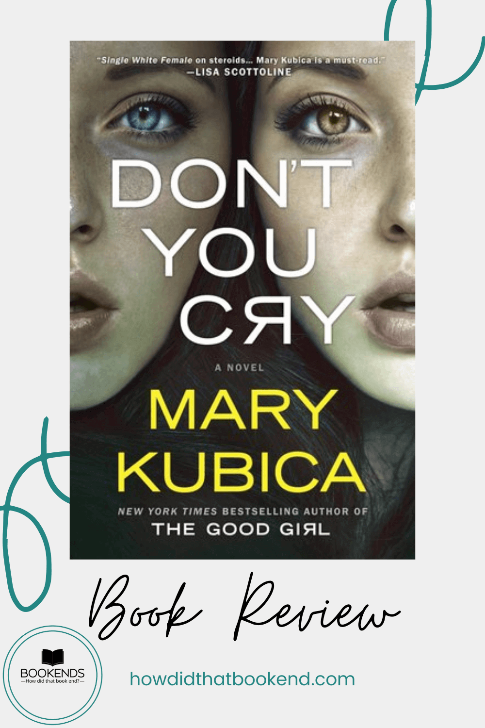 Mary Kubica Don’t You Cry Bookends