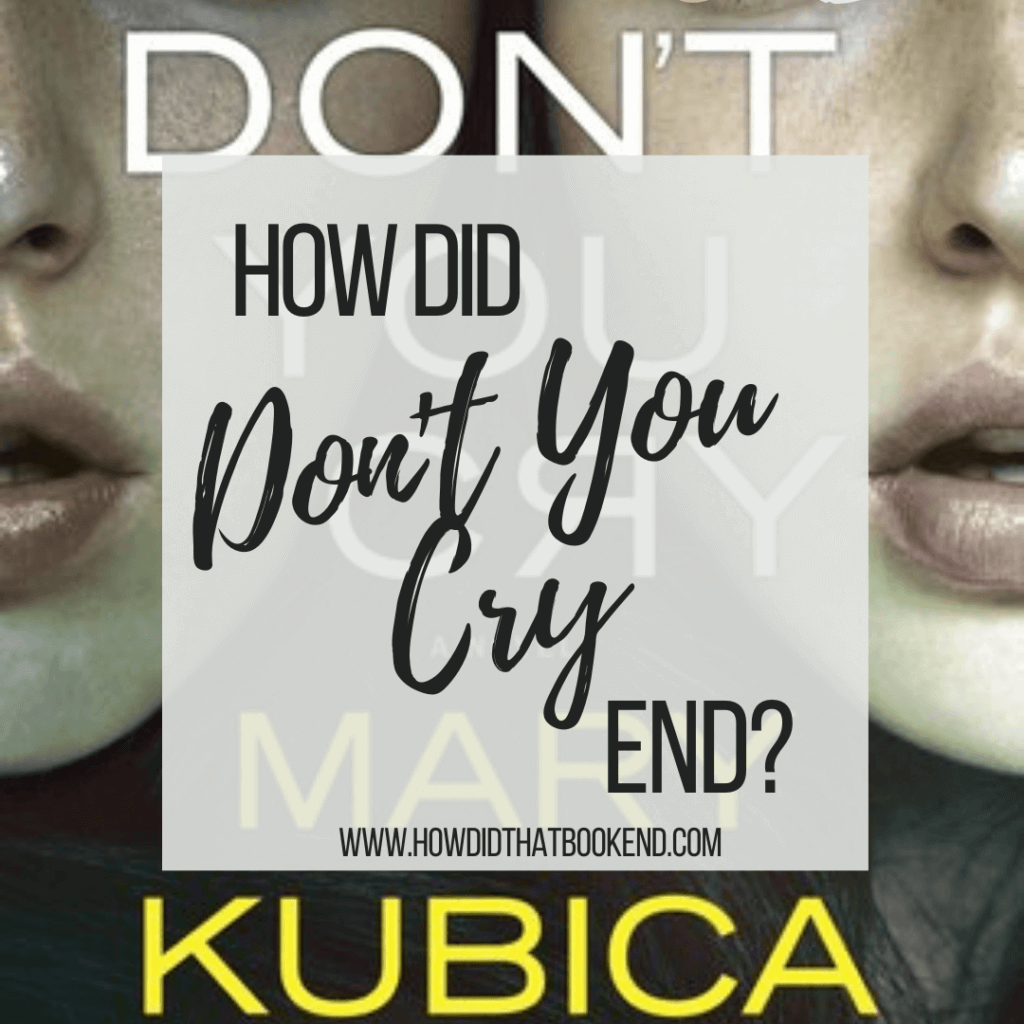 Mary Kubica | Don’t You Cry – Bookends