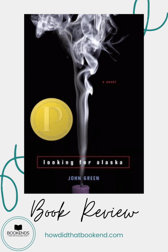 John Green Looking For Alaska Bookends