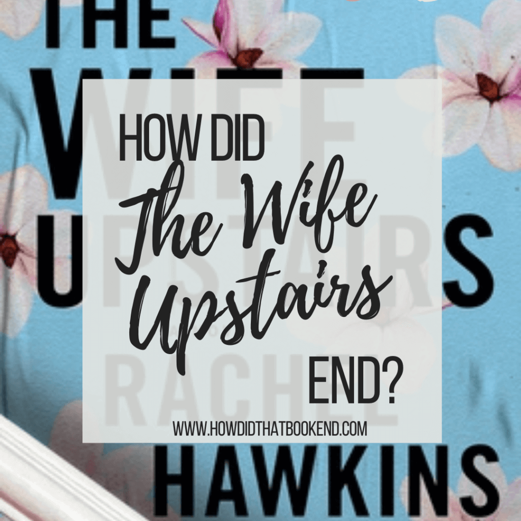 Rachel Hawkins The Wife Upstairs Bookends