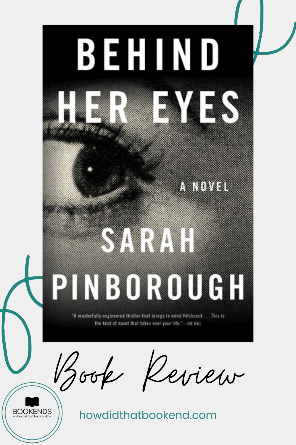 Sarah Pinborough Behind Her Eyes Bookends