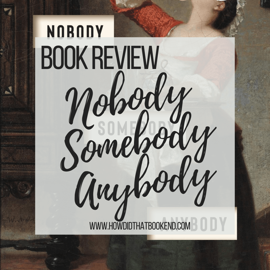 Kelly McClorey Nobody Somebody Anybody Bookends